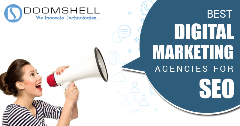 How to Choose Best Digital Marketing Agencies For SEO