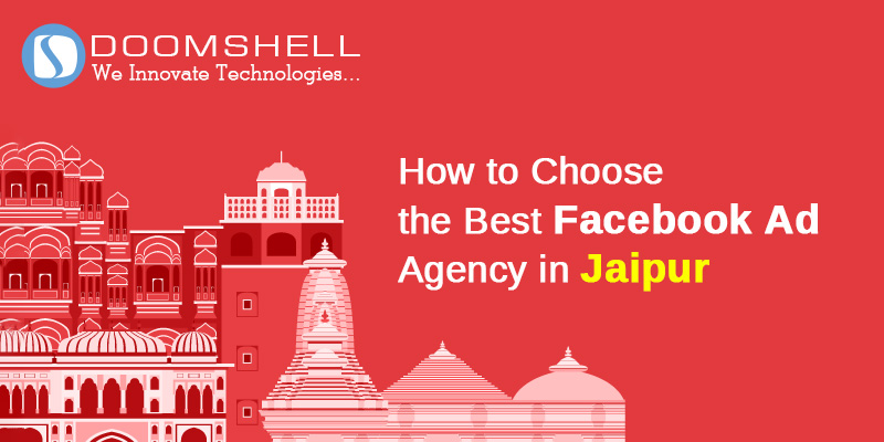 How to Choose the Best Facebook Ad Agency in Jaipur