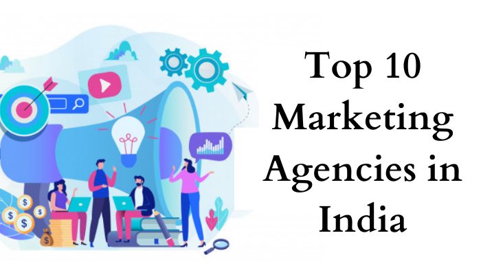 Top 10 Marketing Agencies in India