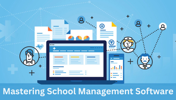 Mastering School Management Software: A Comprehensive Guide to Features and Functions