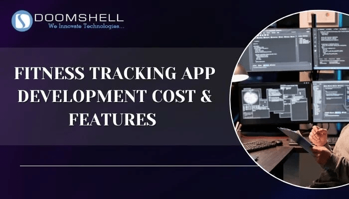 Fitness Tracking App Development Cost & Features